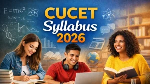 CUCET Syllabus 2026: Subject-Wise Topics and Detailed Syllabus