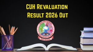CUH Revaluation Result 2026 Out - Check M.Sc Statistics NEP 1st Semester Result Online at cuh.ac.in