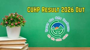CUHP Result 2026 Out - Check Central University of Himachal Pradesh 1st, 3rd Semester Results at cuhimachal.ac.in