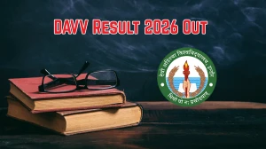 DAVV Result 2026 Out - Check BHM 3rd 5th 7th Sem, M.Sc Bio-Tech 3rd Sem, PGDCA 1st Sem, M.H.S.C Sem 1 Result Online @ dauniv.ac.in