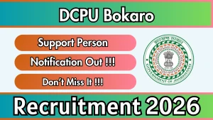 DCPU Bokaro Support Person Recruitment 2026 - Apply Offline