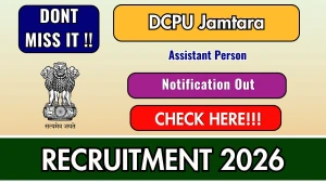 DCPU Jamtara Assistant Person Recruitment 2026 - Apply Offline