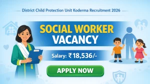 DCPU Koderma Social Worker Recruitment 2026 - Apply Online