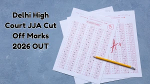 Delhi High Court JJA Cut Off Marks 2026 OUT: Download PDF, Category Wise Marks and More Delhi High Court JJA Cut Off Marks 2026 OUT: Download PDF, Category Wise Marks and More