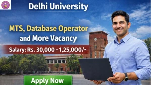 Delhi University Recruitment 2026 - Apply Offline for 11 MTS, Database Operator and More Posts
