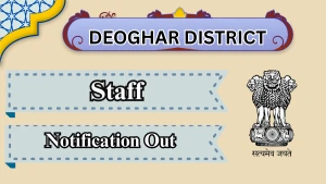 Deoghar District Staff Recruitment 2026 - Walkin