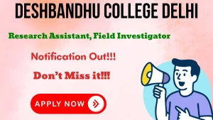 Deshbandhu College Delhi Recruitment 2026 - Apply Online for Research Assistant, Field Investigator Posts