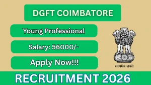 DGFT Coimbatore Young Professional Recruitment 2026 - Apply Online