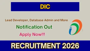 DIC Recruitment 2026 - Apply Online for Lead Developer, Database Admin and More Posts