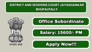 District and Sessions Court Jayashankar Bhupalpally Office Subordinate Recruitment 2026 - Apply Offline