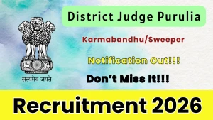District Judge Purulia Karmabandhu/Sweeper Recruitment 2026 - Apply Offline