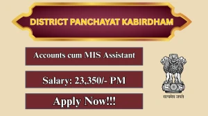 District Panchayat Kabirdham Accounts cum MIS Assistant Recruitment 2026 -  Apply Offline