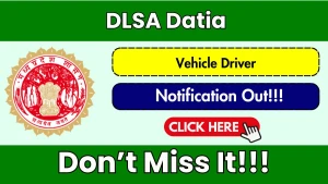 DLSA Datia Vehicle Driver Recruitment 2026 - Apply Offline