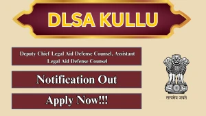 DLSA Kullu Recruitment 2026 - Apply Offline for Deputy Chief Legal Aid Defense Counsel, Assistant Legal Aid Defense Counsel Posts