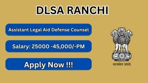 DLSA Ranchi Assistant Legal Aid Defense Counsel Recruitment 2026 - Apply Offline