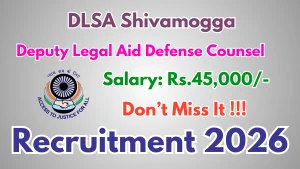 DLSA Shivamogga Deputy Legal Aid Defense Counsel Recruitment 2026 - Apply Offline