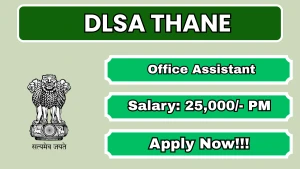 DLSA Thane Office Assistant Recruitment 2026 - Apply Offline