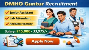 DMHO Guntur Recruitment 2026 - Apply Offline for Junior Assistant, Lab Attendant and More Posts