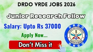 DRDO VRDE Junior Research Fellow Recruitment 2026 -Apply Online