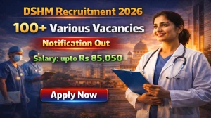 DSHM Recruitment 2026 - Apply Online for 116 Pathologist, Lab Technician and More Posts