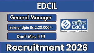 EdCIL General Manager (Business Development) Recruitment 2026 - Apply Online EdCIL General Manager (Business Development) Recruitment 2026 - Apply Online