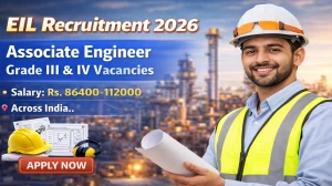 EIL Associate Engineer Recruitment 2026 Notification Out - Apply Online for 91 Posts