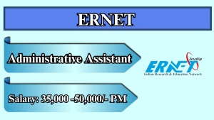 ERNET Administrative Assistant Recruitment 2026 - Walkin
