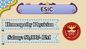ESIC Homeopathy Physician Recruitment 2026 - Walkin