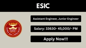 ESIC Recruitment 2026 - Apply Offline for Assistant Engineer, Junior Engineer Posts