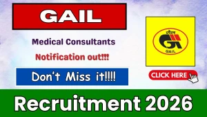 GAIL Medical Consultants Recruitment 2026 - Apply Offline