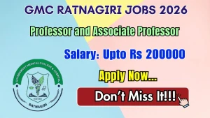 GMC Ratnagiri Recruitment 2026 - Apply Offline for 34 Professor and Associate Professor Posts