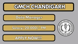 GMCH Chandigarh Data Manager Recruitment 2026 - Apply Offline
