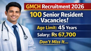 GMCH Senior Resident Recruitment 2026 – Walk in for 100 Posts