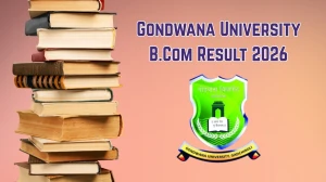 Gondwana University Result 2026 Out - Check BCom Sem III NEP 2020 Winter 2025 Result Direct Link at gug.digitaluniversity.ac
