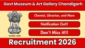 Government Museum & Art Gallery Chandigarh Recruitment 2026 - Apply Online for Chemist, Librarian and More Posts