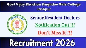 Govt Vijay Bhushan Singhdev Girls College Jashpur Field Assistant Recruitment 2026 - Walkin