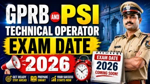 GPRB Exam Date 2026 Out For PSI and Technical Operator– Download Exam Schedule GPRB Exam Date 2026 Out For PSI and Technical Operator– Download Exam Schedule