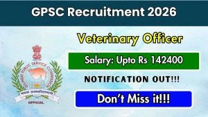 GPSC Veterinary Officer Recruitment 2026 - Apply Online for 18 Posts