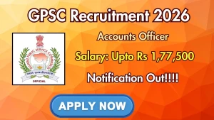GPSC Accounts Officer Recruitment 2026 - Apply Online