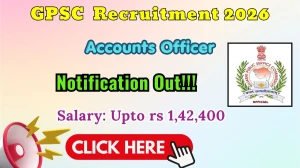 GPSC Accounts Officer Recruitment 2026 - Apply Online for 20 Posts