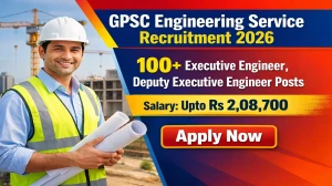 GPSC Engineering Service Recruitment 2026 - Apply Online for 103 Executive Engineer, Deputy Executive Engineer Posts
