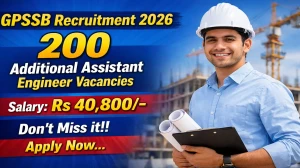 GPSSB AAE Recruitment 2026 Notification Out - Apply Online for 200 Additional Assistant Engineer Posts