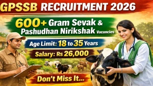 GPSSB Gram Sevak and Pashudhan Nirikshak Recruitment 2026 Notification Out for 612 Vacancies - Apply Online