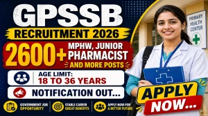 GPSSB Recruitment 2026 Notification Out - Apply Online for 2640 MPHW, Junior Pharmacist and More Posts GPSSB Recruitment 2026 Notification Out - Apply Online for 2640 MPHW, Junior Pharmacist and More Posts