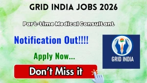 GRID India Part time Medical Consultant Recruitment 2026 - Apply Offline