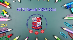 GTU Exam Result 2026 Out - Check MN Sem 4, 5, 6, 7 Dec 2025 Re-check Re-assess Results Online at gtu.ac.in