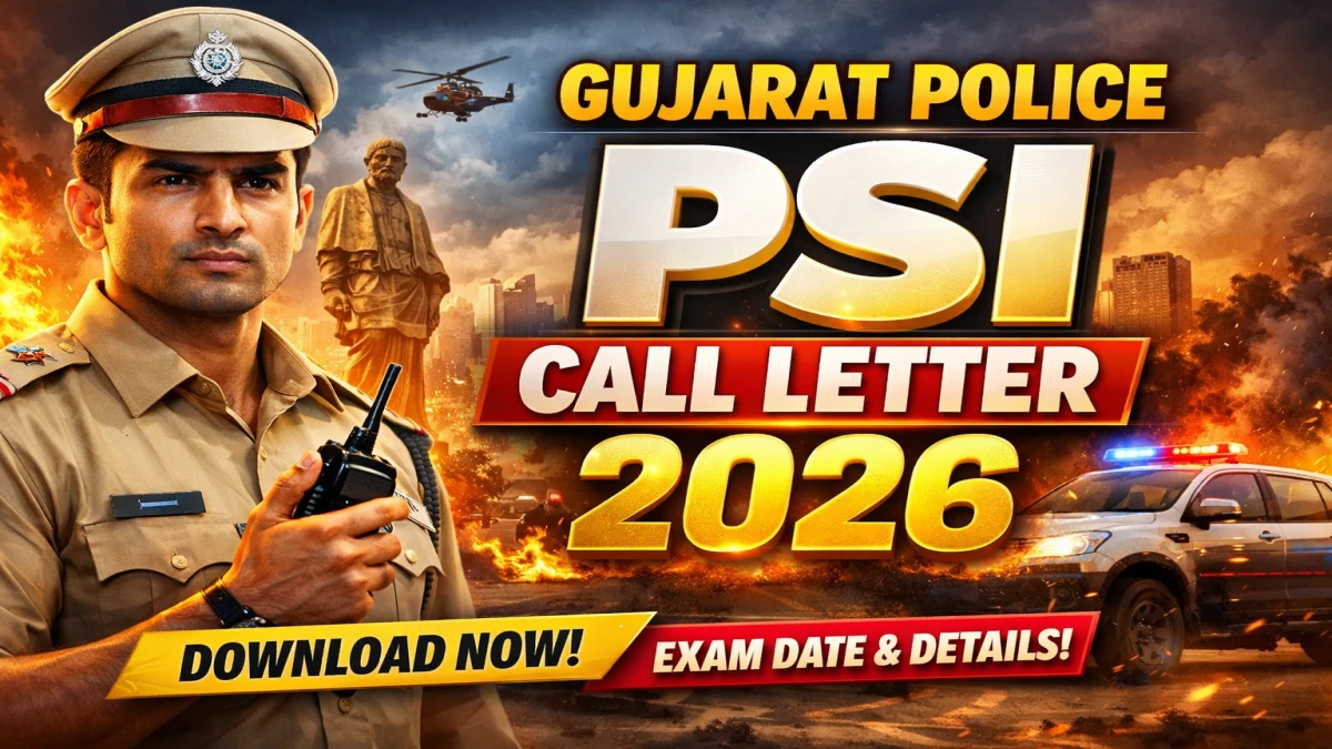 Gujarat Police PSI Call Letter 2026 Out - Download Here