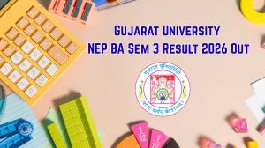 Gujarat University NEP BA Sem 3 Result 2026 Out - Direct Link to Check at resultnep.gujaratuniversity.ac.in