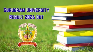 Gurugram University LLB, MA Result 2026 Out - Check Dec 2025 Exam 1st and 3rd Semester Result Online at gurugramuniversity.ac.in