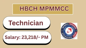 HBCH MPMMCC Technician Recruitment 2026 - Walkin